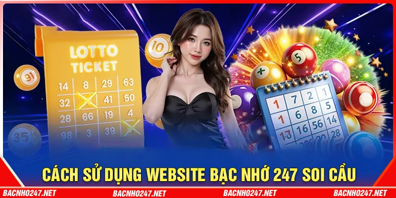 Cách sử dụng Bạc nhớ 247 cho thành viên mới