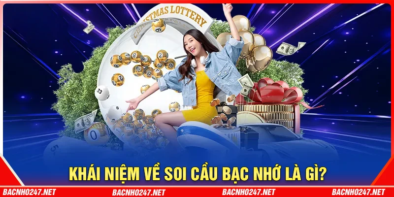 Khái niệm bạc nhớ là gì?
