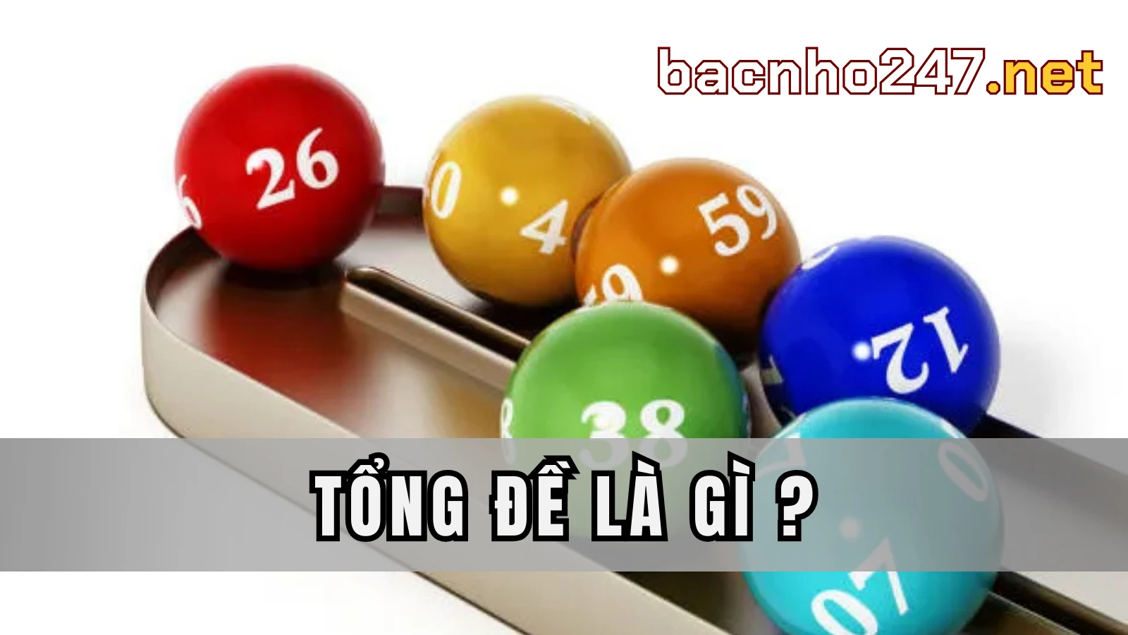 Khái niệm tổng đề là gì trong lô đề miền Bắc