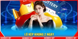 Lô kép khung 2 ngày - Nuôi lô siêu chuẩn từ Bạc nhớ 247