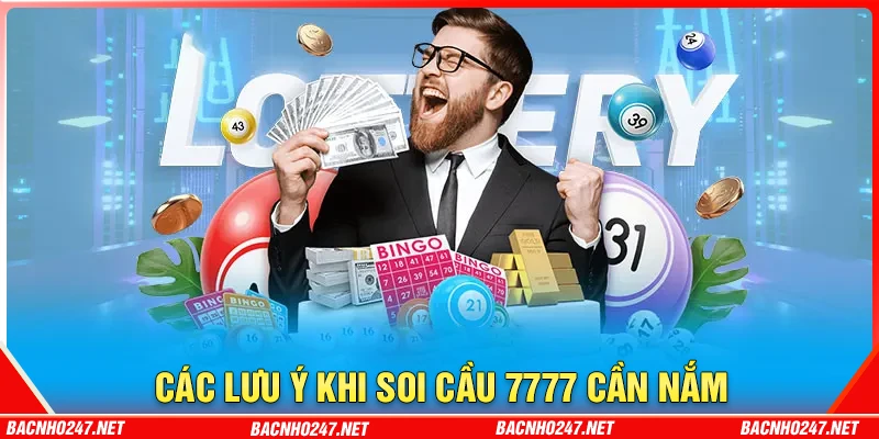 Lưu ý khi tham gia soi cầu 7777